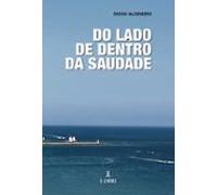 Do Lado De Dentro Da Saudade