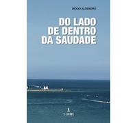 Do Lado de Dentro da Saudade