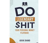 Do Legendary Shit: Your Personal Money Playbook