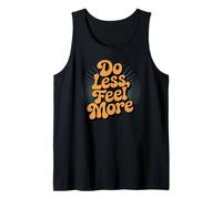 Do Less Feel More Retro Motivational Calm Cita Camiseta sin Mangas