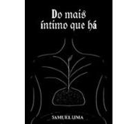 Do Mais Íntimo Que Há (ebook)