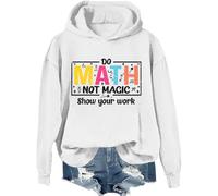 Do Math Not Magic Show Your Work - Sudadera con texto en inglés "Do Math Not Magic Show Your Work", camiseta para profesores de matemáticas para mujeres y hombres, Blanco-1, M