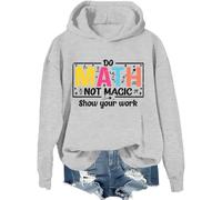Do Math Not Magic Show Your Work - Sudadera con texto en inglés "Do Math Not Magic Show Your Work", camiseta para profesores de matemáticas para mujeres y hombres, Gris-1, M