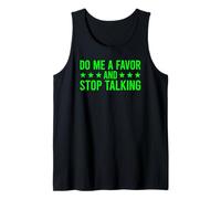 Do Me A Favor and Stop Talking Camiseta sin Mangas
