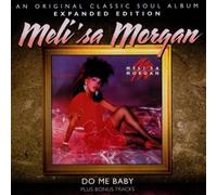 Do Me Baby (Expanded Edition) by Melisa Morgan