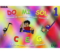 Do Mi Sol, Vol.1 Cuaderno de Ejercicios Musicales - Iniciación (RM Pedag.Musica y Movimiento)