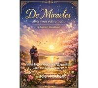 Do Miracles after Your Retirement: Your Experience and Expertise are in high demand