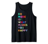 Do More of What Gives You Happiness Motivational Quotes Cool Camiseta sin Mangas