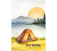Do More Of What You Love: Dotted Journal for Travel, Writing and Notes