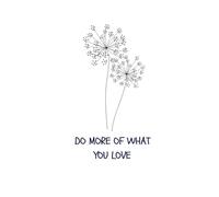 Do More of What You Love: Inspirational Lined Notebook | 6x9 | 120 Pages for Journaling, Writing, Ideas & Notes