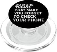 Do More Things That Make You Forget To Check Your Phone PopSockets PopGrip para MagSafe