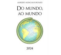 DO MUNDO, AO MUNDO (SELEÇÃO DE FILÓSOFOS BRASILEIROS)