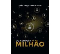 Do Networking ao Milhão