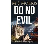 Do No Evil: An Oxford Murder Mystery: 3 (Bridget Hart)