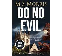 Do No Evil (Large Print): An Oxford Murder Mystery: 3 (Bridget Hart)
