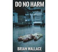 Do No Harm