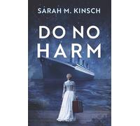 Do No Harm (Do No Harm Duology)