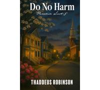 Do No Harm (Paradise Lost - Series 2 of the Paradise Saga)