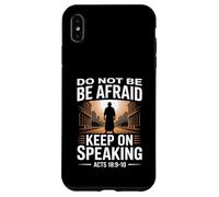 Do Not Be Afraid Keep On Speaking Acts 18 Courage Versículo Carcasa para iPhone XS Max