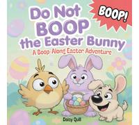 Do Not Boop the Easter Bunny: A Funny Interactive Easter Picture Book for Kids Ages 4-8: 3