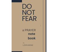 DO NOT FEAR: a PRAYER notebook