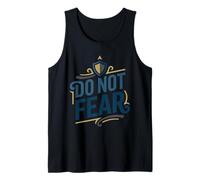 DO Not Fear Camiseta sin Mangas