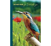 Do Not Fear For I Am With You Isaiah 41:10 Cute hummingbird and flowers journal