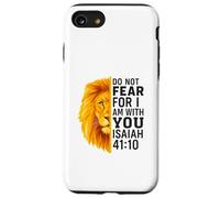 Do Not Fear For I Am with You Isaiah 41:10 Lion Graphic Carcasa para iPhone SE (2020) / 7/8