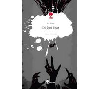 Do Not Fear. Life is a Story - story.one