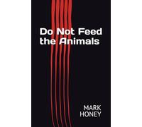 Do Not Feed the Animals