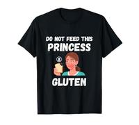 Do Not Feed This Princess Gluten Free Funny Saying Camiseta