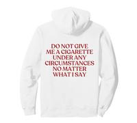 Do Not Give Me A Cigarette Hoodie Y2K Aesthetic Trendy Back Sudadera con Capucha