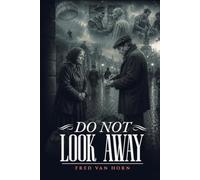 Do Not Look Away: Stories of the Considering Man