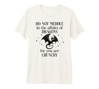 Do Not Meddle in The Affairs of Dragons Bookish Dragon Books Camiseta Premium