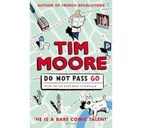 Do Not Pass Go: From the Old Kent Road to Mayfair [Idioma Inglés]