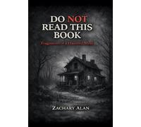 Do NOT Read This Book: Fragments of a Haunted Mind (Fragments of the Mind)