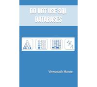 DO NOT USE SQL DATABASES