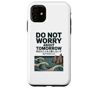 Do Not Worry About Tomorrow Matthew 6:34 Japanese Wave Carcasa para iPhone 11