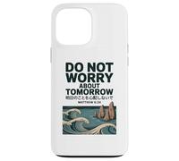 Do Not Worry About Tomorrow Matthew 6:34 Japanese Wave Carcasa para iPhone 13 Pro MAX