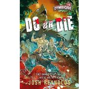Do or Die: A Zombicide Novel