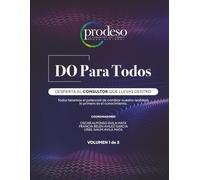 DO Para Todos - Volumen 1: DESPIERTA AL CONSULTOR QUE LLEVAS DENTRO