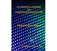 Do Paraiso Ao Inferno Das Substâncias Psicoativas (ebook)