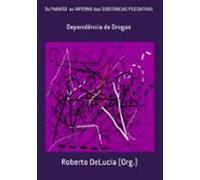 Do Paraíso Ao Inferno Das Substâncias Psicoativas (ebook)