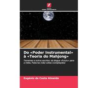 Do 'Poder Instrumental' à 'Teoria do Mahjong': Teoremas e outros escritos: do blogue 'Pululu' para a mídia, Palavras (não) soltas (compilações)