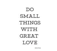 Do Small Things With Great Love