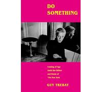 Do Something: Coming of Age Amid the Glitter and Doom of '70s New York