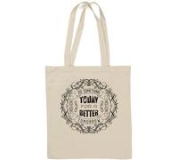 Do Something Today for A Better Tomorrow - Bolsa de algodón natural, color blanco