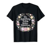 Do Something Today For A Better Tomorrow Crecimiento - Camiseta gráfica económica, Hombre, Negro, M