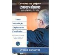Do Texto Ao Púlpito Esboços Bíblicos (ebook)