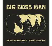 Big Boss Man - Do The Backstroke / Mother's Earth [Vinilo]